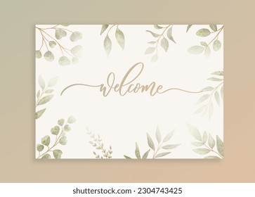 Welcome calligraphy card background with green watercolor botanical leaves. Abstract floral art background vector design for wedding invitation and vip cover template