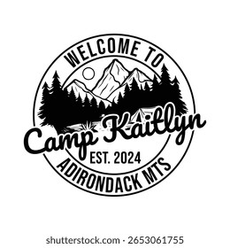 welcome to camp Kaitlyn est. 2024 Adirondack mts