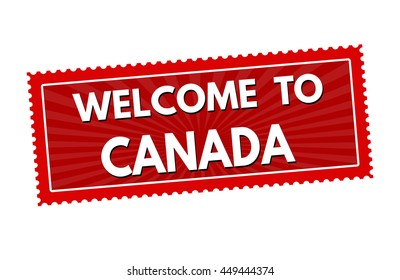 Welcome to Canada travel sticker or stamp on white background, vector illustration