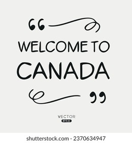 Welcome to Canada, Vector Illustration.