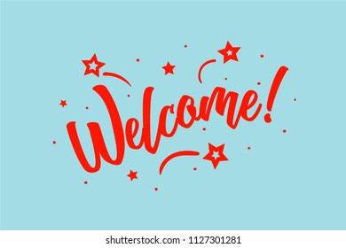 Welcome card. Beautiful greeting scratched calligraphy red text word stars. Hand drawn invitation design. Handwritten modern brush lettering blue background vector