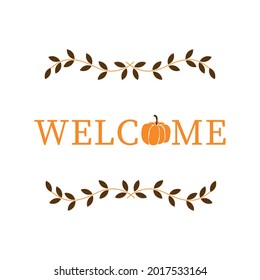 welcome card with pumpkin. Orange text on white background. Perfect for invitation card, greeting card, banner, poster