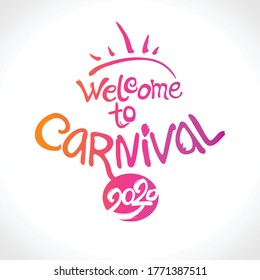 Welcome to Carnival 2020. Bright vector pattern isolated on white. Hand drawn vector template.