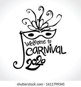 Welcome to Carnival 2020. Hand drawn vector template. Black vector pattern isolated on white.