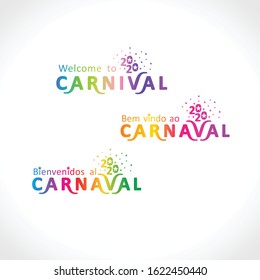 Welcome to the Carnival 2020. A set of three bright color gradient Carnival logos in three languages, English, Spanish and Portuguese. Logo in Carnival, Carnaval. Vector handwritten logo with masks. 
