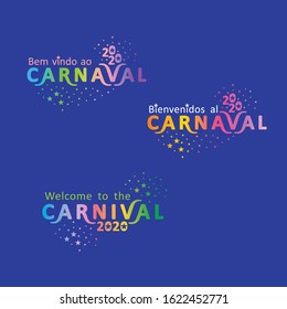 Welcome to the Carnival 2020. Set of three bright color gradient Carnival logos in three languages, English, Spanish and Portuguese. Logo in Carnival, Carnaval. Vector handwritten logo with masks. 
