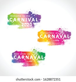 Welcome to the Carnival 2020. A set of three bright color gradient grunge Carnival logos in three languages, English, Spanish and Portuguese. Logo in Carnival, Carnaval. Vector handwritten logo