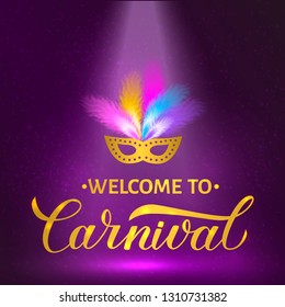 Welcome to Carnival gold lettering with mask and feather on bright purple background. Easy to edit template for Masquerade party poster, banner, flyer, invitation, logo, card. Vector illustration.