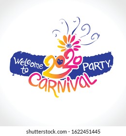 Welcome to Carnival party. 2020. Hand drawn vector template. Bright gradient vector pattern.