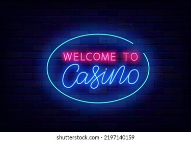 Welcome to casino neon sign. Greeting card on brick wall. Casino emblem. Shiny calligraphy. Internet gambling game. Winner concept. Glowing logotype. Editable stroke. Vector stock illustration