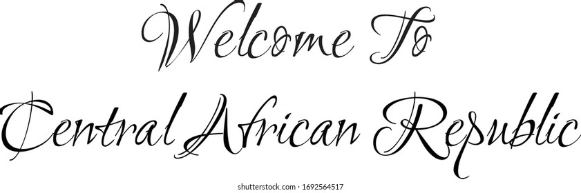 Bienvenidos a la República Centroafricana: texto tipográfico creativo en cursiva sobre fondo blanco