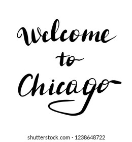 Welcome to Chicago lettering inscription. Vector illustration isolated on white background.