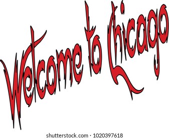 Welcome to Chicago text sign illustration on white background