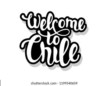 Welcome to Chile calligraphy template text for your design illustration concept. Handwritten lettering title vector words on white isolated 