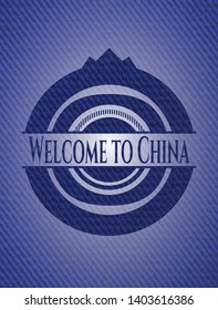 Welcome to China badge with denim background. Vector Illustration. Detailed.