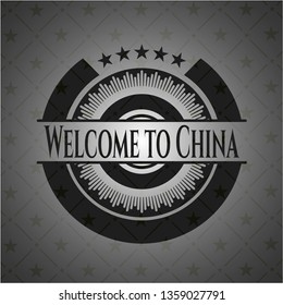 Welcome to China dark badge