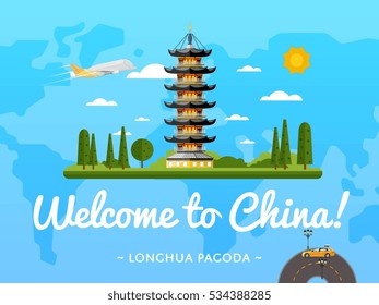 Welcome to China poster with famous attraction vector illustration. Travel design with ancient Longhua pagoda on background world map. Worldwide air traveling, discover new historical places