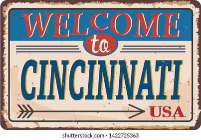 Welcome to Cincinnati vintage rusty metal sign on a white background, vector illustration