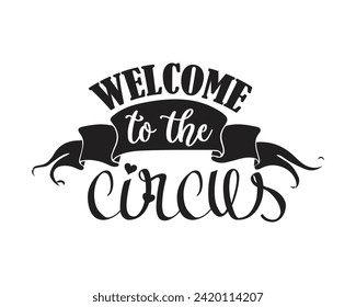 Welcome to the circus design
