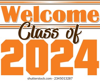 Welcome Class of 2024 Orange and Brown Banner