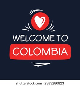 Welcome to Colombia, Vector Illustration.
