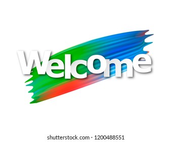 Welcome. Color gradient brush. Bright. Smears of acrylic, watercolors, gouaches. Decorative element. 