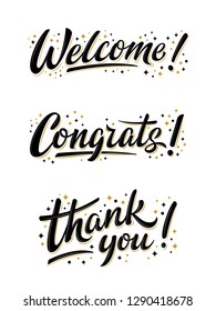 Welcome, Congrats ans thank you bulk lettering signs. Set of vector handwritten brush lettering signs on white. Text for postcard, T-shirt print design, banner, poster, web, icon, invitation, promo.