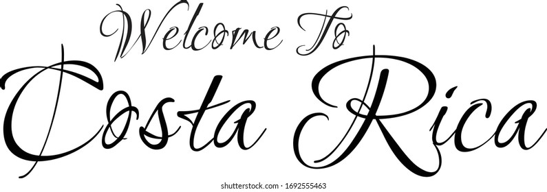 Welcome To Costa Rica Creative Cursive Grungy Typographic Text on White Background