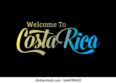 Welcome To CostaRica Word Text Creative Font Design Illustration. Welcome sign