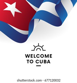 Welcome to Cuba. Cuba flag. Vector