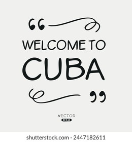 Welcome to Cuba, Vector Illustration.