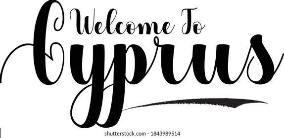 Welcome To Cyprus Country Name Calligraphy Black Color Text 
on White Background