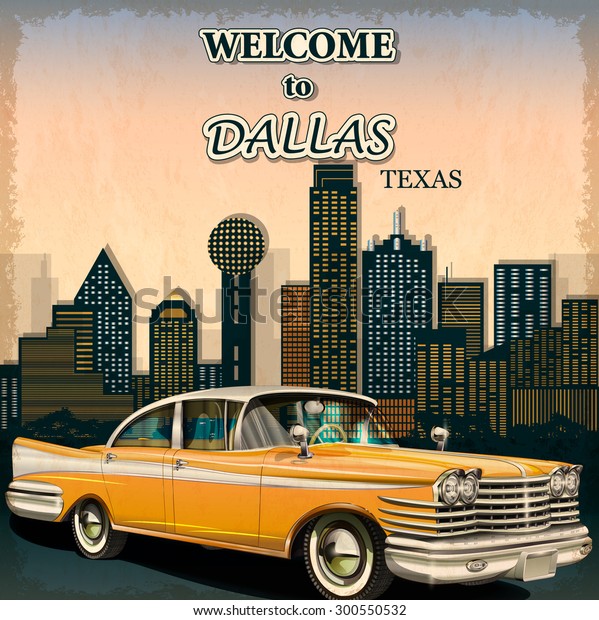 Welcome to Dallas retro\
poster.