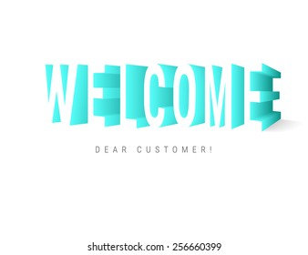 Welcome Dear Customer 3d Text Isolated On White