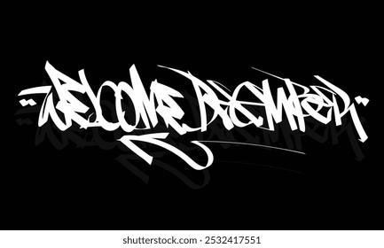 WELCOME DECEMBER graffiti tag style design