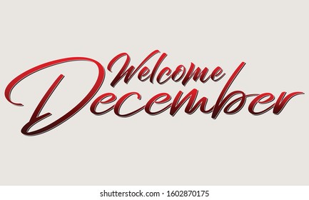 welcome December Hand drawn typography lettering phrase welcome, isolated on the white background. 
Fun brush ink calligraphy inscription for winter