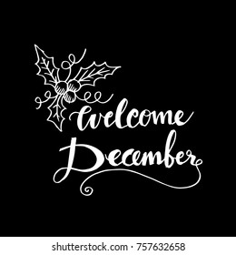 Welcome December lettering