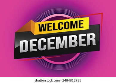 bienvenido diciembre palabra concepto de texto icono logo signo símbolo nota de Vector estilo 3d para uso página de destino, Plantilla, redes sociales, Web, App móvil, póster, Anuncio, folleto, fondo, Tarjeta de regalo, Cupón

