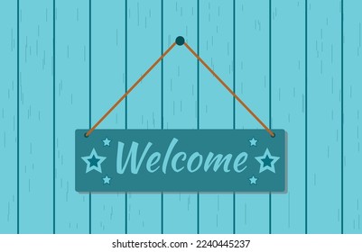 Welcome door sign hanging on rope on blue wooden wall. Welcome word on signboard decorated with stars. Vector illustration.