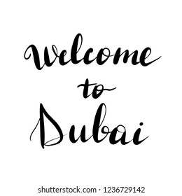 Welcome to Dubai lettering inscription. Vector illustration isolated on white background.