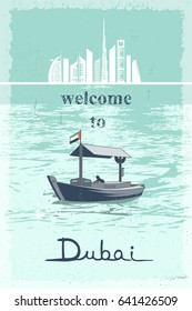 Welcome to Dubai retro poster with cityscape and landmarks and traditional abra boat at creek vector illustration