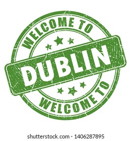 Welcome to Dublin grunge stamp on white background