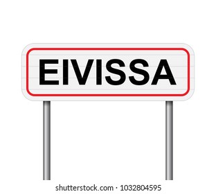 Welcome to Eivissa, Spain road sign vector