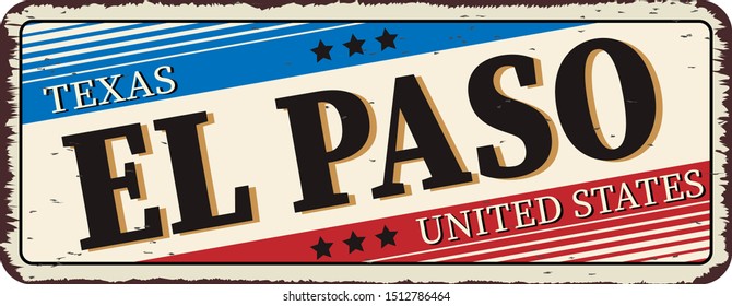 Welcome to El Paso vintage rusty metal sign on a white background, vector illustration