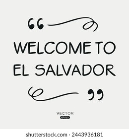 Welcome to El Salvador, Vector Illustration.