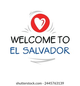 Welcome to El Salvador, Vector Illustration.