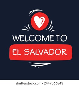 Welcome to El Salvador, Vector Illustration.