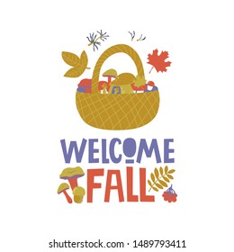 Welcome Fall, Autumn text poster of mushrooms in basket. Cozy set cute hand drawn elements in cartoon style. Vector illustration for web, card, poster, cover, tag, invitation
