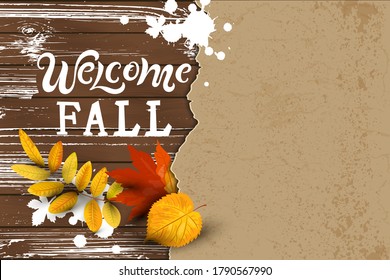 Welcome fall hand drawn lettering on dark wood background with  falling leaves, paper sheet. Place for text. Great for party invitation, sale, fall festival, poster. Vector illustration.