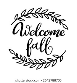 Welcome Fall. Hand drawn lettering. Vector illustration